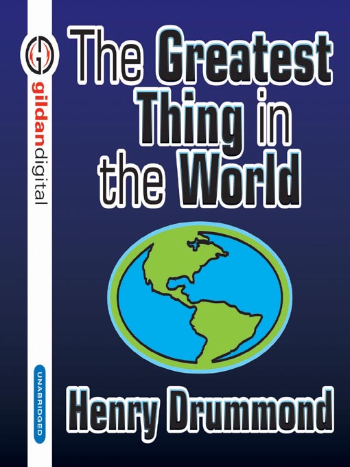 Title details for The Greatest Thing in the World by Henry Drummond - Available